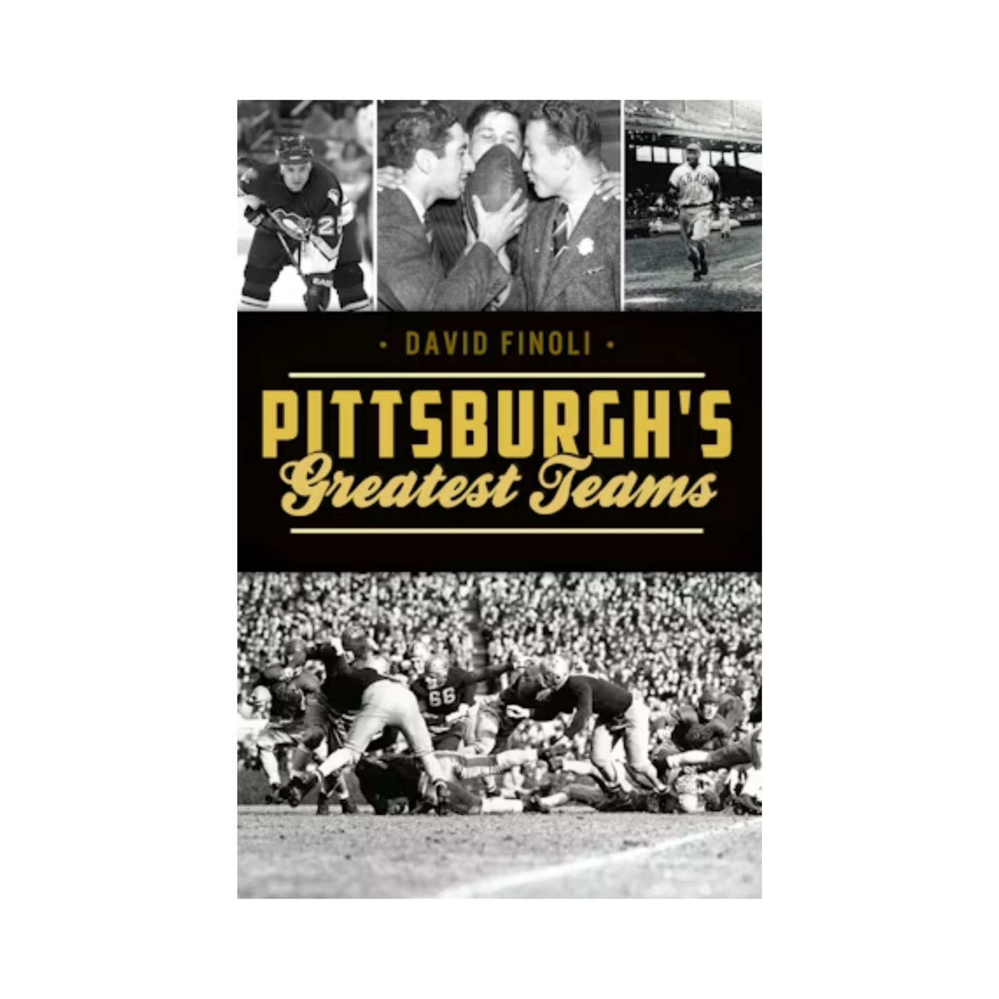 Book cover of 'Pittsburgh's Greatest Teams' with black and white photos of sports action.