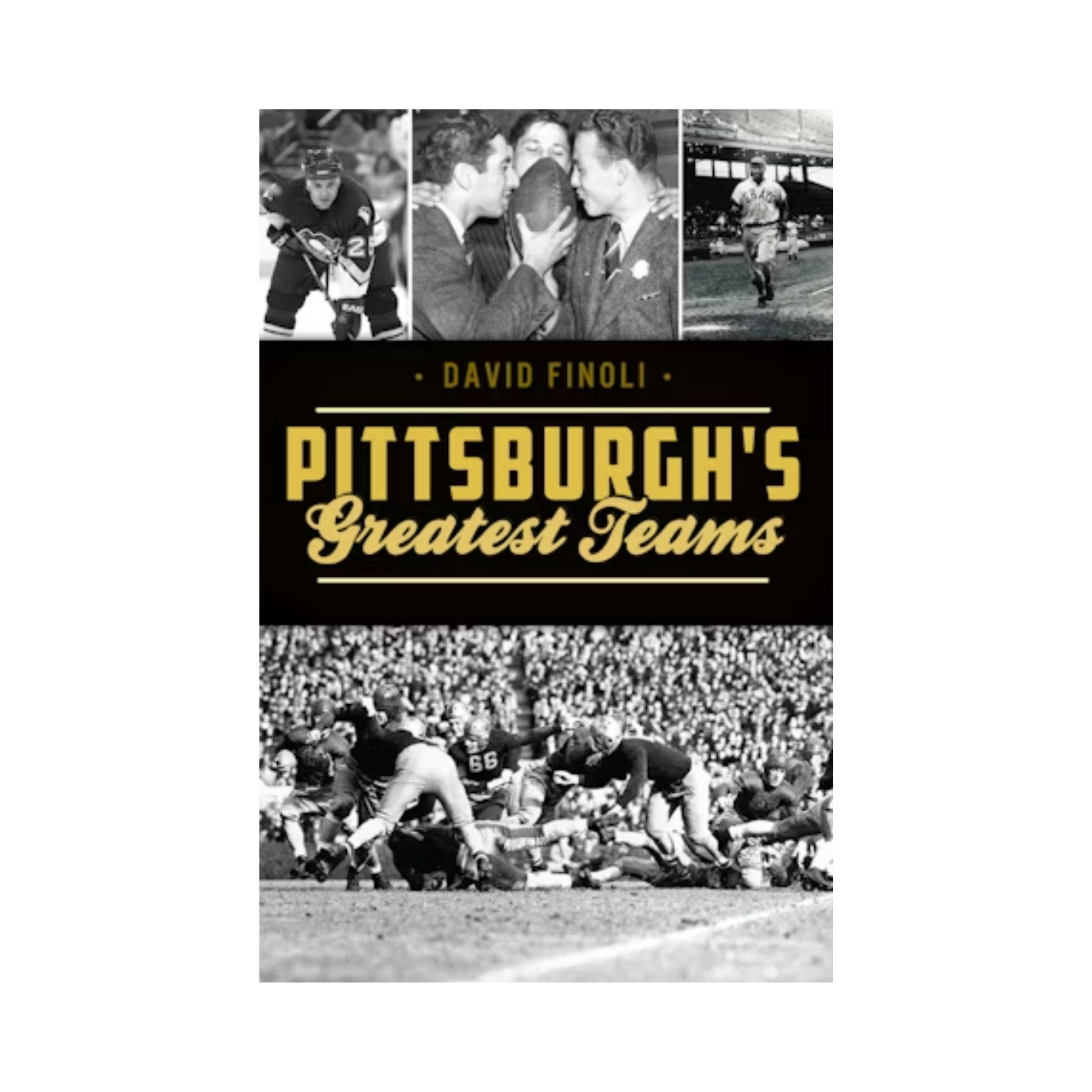 Book cover of 'Pittsburgh's Greatest Teams' with black and white photos of sports action.