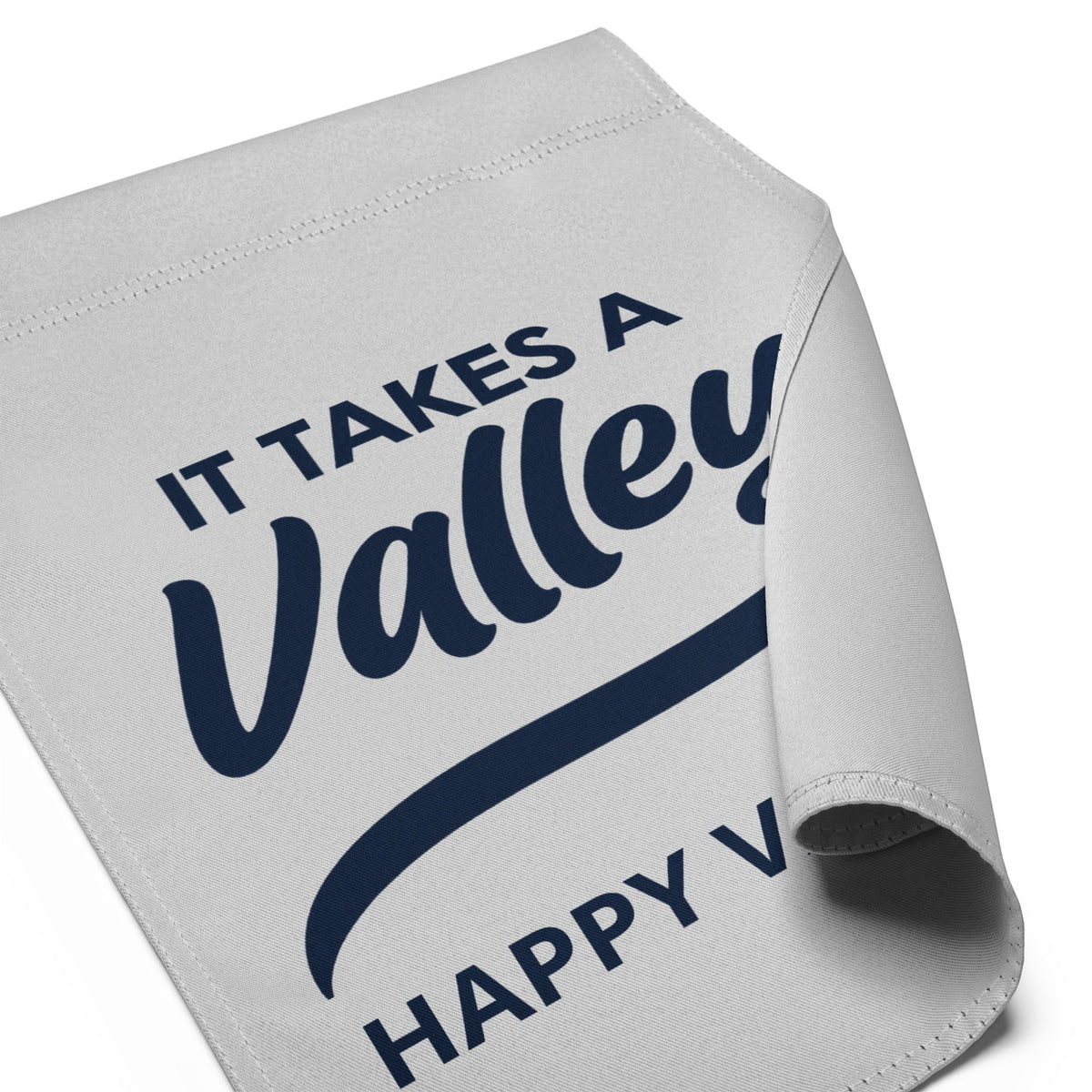 Town Pride State College Happy Valley garden flag in white polyester with navy blue It Takes A Valley text design.