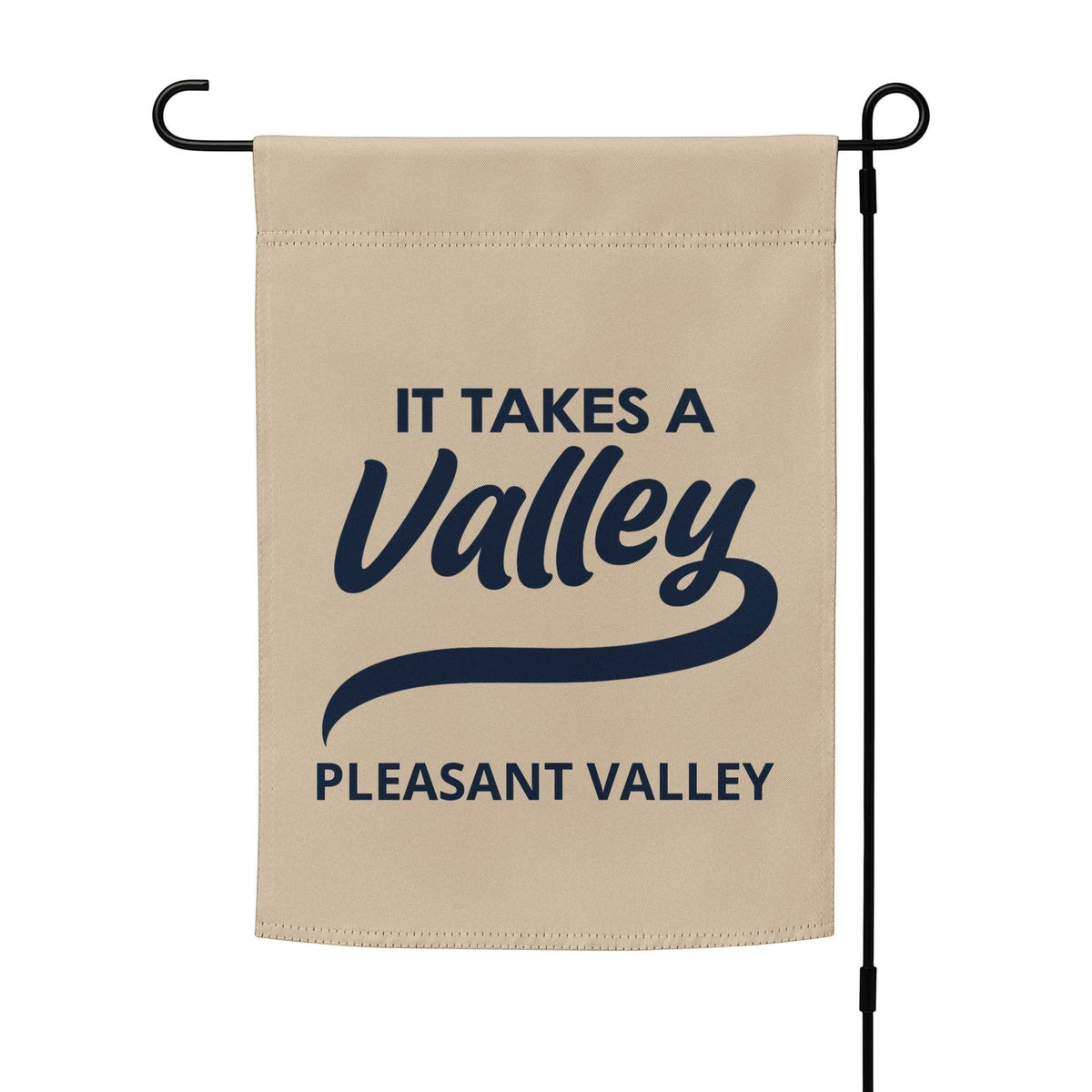 Town Pride State College It Takes A Valley Pleasant Valley garden flag in tan polyester with navy blue typography.
