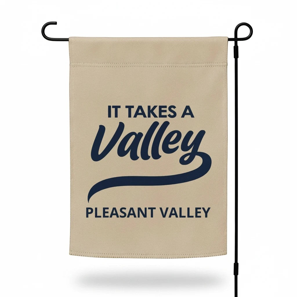 Town Pride State College It Takes A Valley Pleasant Valley garden flag in beige polyester with dark blue lettering.