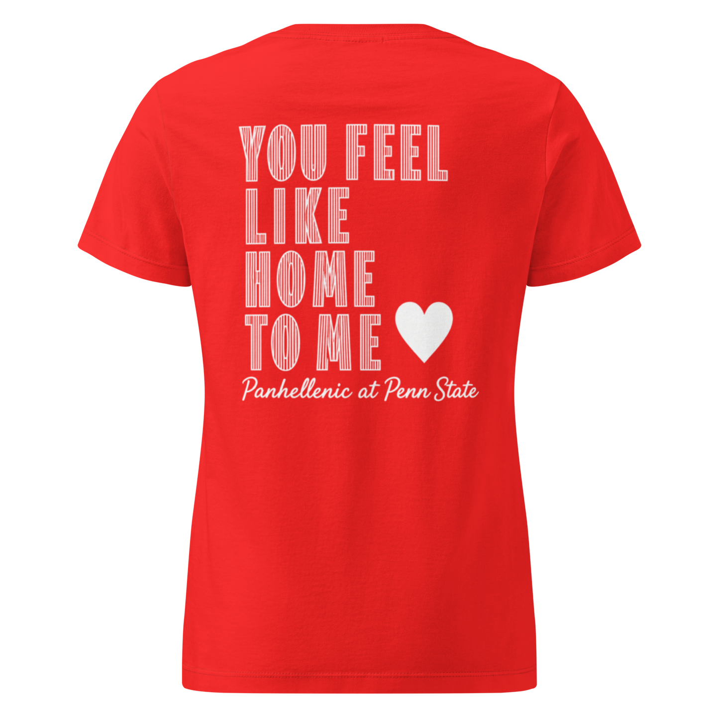Panhellenic | You Feel Like Home To Me | T-Shirt